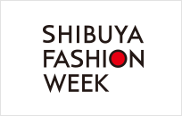 SHIBUYA FASHION WEEK